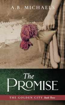 9780991508983-099150898X-The Promise: The Golden City Book Three