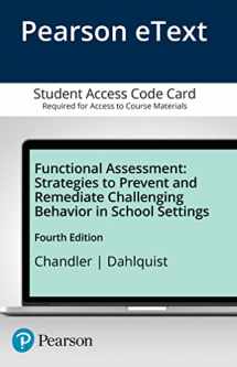 9780133743852-0133743853-Functional Assessment: Strategies to Prevent and Remediate Challenging Behavior in School Settings -- Pearson eText