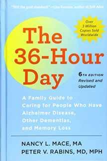 9781421422220-1421422220-The 36-Hour Day: A Family Guide to Caring for People Who Have Alzheimer Disease, Other Dementias, and Memory Loss (A Johns Hopkins Press Health Book)