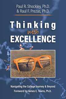 9780692194812-0692194819-Thinking with Excellence: Navigating the College Journey and Beyond