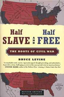 9780809053537-0809053535-Half Slave and Half Free, Revised Edition: The Roots of Civil War