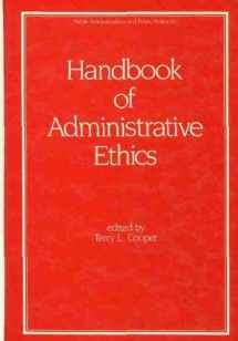 9780824790950-0824790952-Handbook of Administrative Ethics (Public Administration & Public Policy)