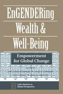 9780813321073-0813321077-Engendering Wealth and Well-being: Empowerment for Global Change (Latin America in Global Perspective)