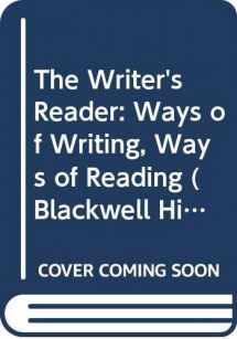 9780631225348-063122534X-The Writer's Reader: Ways of Writing, Ways of Reading (Blackwell History of Literature)