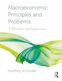 9780367024826-0367024829-Macroeconomic Principles and Problems: A Pluralist Introduction (Routledge Pluralist Introductions to Economics)