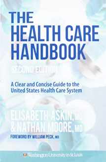 9780692244739-0692244735-The Health Care Handbook: A Clear & Concise Guide to the United States Health Care System
