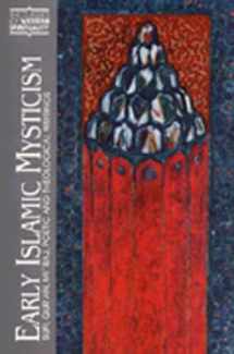 9780809136193-0809136198-Early Islamic Mysticism: Sufi, Qur'an, Mi'raj, Poetic and Theological Writings (Classics of Western Spirituality)