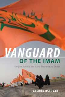 9780190882891-0190882891-Vanguard of the Imam: Religion, Politics, and Iran's Revolutionary Guards