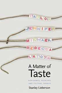 9780300173871-0300173873-A Matter of Taste: How Names, Fashions, and Culture Change