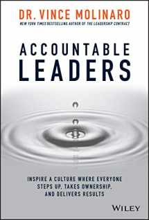 9781119550112-1119550114-Accountable Leaders: Inspire a Culture Where Everyone Steps Up, Takes Ownership, and Delivers Results