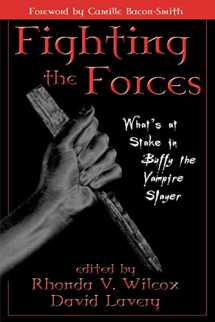 9780742516816-0742516814-Fighting the Forces: What's at Stake in Buffy the Vampire Slayer