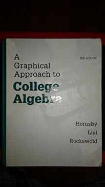 9780321909817-032190981X-Graphical Approach to College Algebra, A, Plus NEW MyLab Math -- Access Card Package (Hornsby/Lial/rockswold Graphical Approach Series)