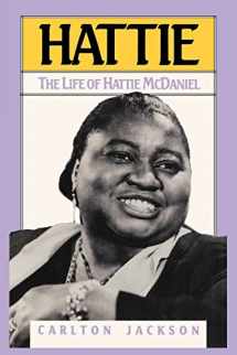 9781568330044-1568330049-Hattie: The Life of Hattie McDaniel