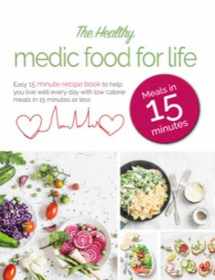 9781913005238-1913005232-The Healthy Medic Food for Life Meals in 15 minutes: Easy 15 minute recipe book to help you live well every day with low-calorie meals in 15 minutes or less