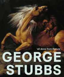 9781911300687-1911300687-George Stubbs: ‘all done from Nature’