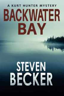 9781976806100-1976806100-Backwater Bay (Kurt Hunter Mysteries)