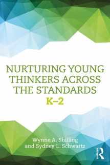 9781138694590-1138694592-Nurturing Young Thinkers Across the Standards