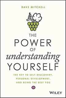 9781119516330-1119516331-The Power of Understanding Yourself: The Key to Self-Discovery, Personal Development, and Being the Best You