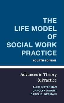 9780231187480-0231187483-The Life Model of Social Work Practice: Advances in Theory and Practice