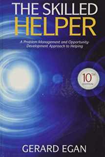 9781285065717-1285065719-The Skilled Helper: A Problem-Management and Opportunity-Development Approach to Helping (HSE 123 Interviewing Techniques)