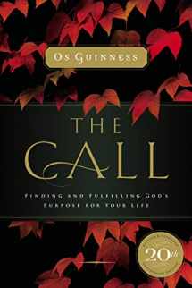 9780785220077-0785220070-The Call: Finding and Fulfilling God's Purpose For Your Life