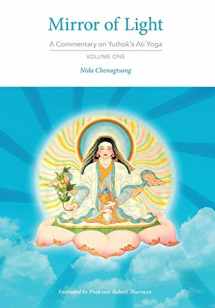 9780997731910-0997731915-Mirror of Light: A Commentary on Yuthok's Ati Yoga, Volume One