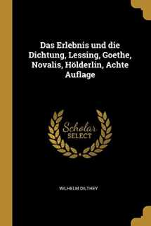 9780274801312-0274801310-Das Erlebnis und die Dichtung, Lessing, Goethe, Novalis, Hölderlin, Achte Auflage (German Edition)
