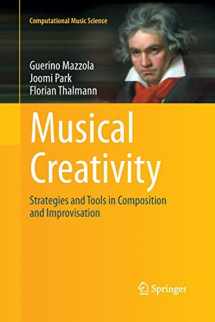 9783662508640-3662508648-Musical Creativity: Strategies and Tools in Composition and Improvisation (Computational Music Science)