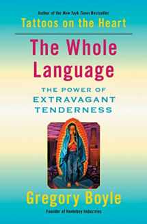 9781982128333-198212833X-The Whole Language: The Power of Extravagant Tenderness