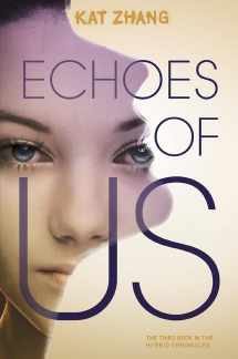 9780062114945-0062114948-Echoes of Us (Hybrid Chronicles, 3)
