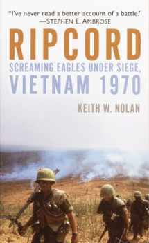 9780891418092-0891418091-Ripcord: Screaming Eagles Under Siege, Vietnam 1970