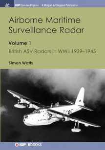 9781643270678-1643270672-Airborne Maritime Surveillance Radar: Volume 1, British ASV Radars in WWII 1939-1945 (Iop Concise Physics)