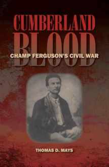 9780809328604-0809328607-Cumberland Blood: Champ Ferguson's Civil War