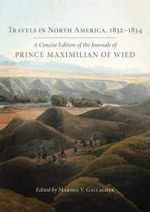 9780806155791-0806155795-Travels in North America, 1832–1834: A Concise Edition of the Journals of Prince Maximilian of Wied