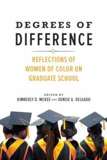 9780252043185-0252043189-Degrees of Difference: Reflections of Women of Color on Graduate School