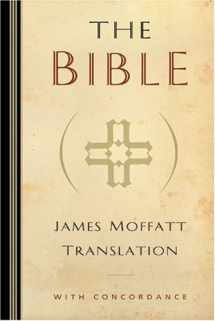 9780825432286-0825432286-The Bible: James Moffatt Translation