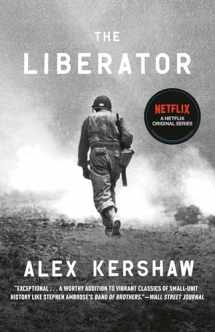 9780307888006-0307888002-The Liberator: One World War II Soldier's 500-Day Odyssey from the Beaches of Sicily to the Gates of Dachau