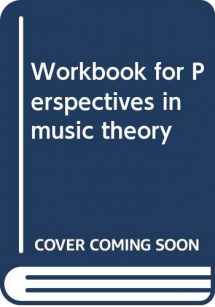 9780060413750-0060413751-Workbook for Perspectives in music theory