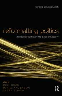 9780415952989-0415952980-Reformatting Politics: Information Technology and Global Civil Society