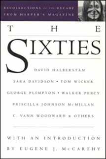 9781879957206-1879957205-The Sixties: recollections of the decade from Harper's magazine