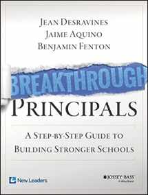 9781118801178-1118801172-Breakthrough Principals: A Step-by-Step Guide to Building Stronger Schools