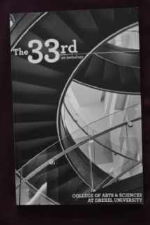 9780982071748-0982071744-The 33rd: An Anthology, College of Arts & Sciences at Drexel University