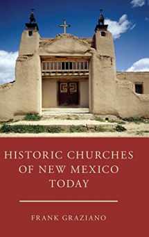 9780190663476-0190663472-Historic Churches of New Mexico Today