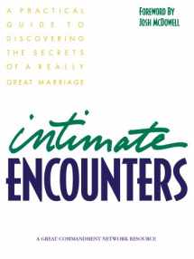 9780964284579-096428457X-Intimate Encounters: A Practical Guide to Discovering the Secrets of a Really Great Marriage