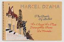 9781941701270-1941701272-Marcel Dzama: The Book of Ballet