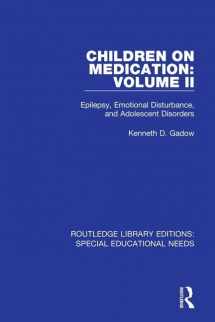 9781138593800-113859380X-Children on Medication Volume II: Epilepsy, Emotional Disturbance, and Adolescent Disorders (Routledge Library Editions: Special Educational Needs)