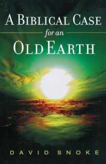 9780801066191-0801066190-A Biblical Case for an Old Earth