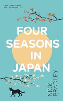 9780857529350-0857529358-Four Seasons in Japan