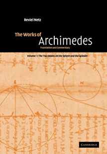 9780521117982-0521117984-The Works of Archimedes: Volume 1, The Two Books On the Sphere and the Cylinder: Translation and Commentary