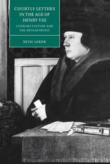 9780521035279-0521035279-Courtly Letters in the Age of Henry VIII: Literary Culture and the Arts of Deceit (Cambridge Studies in Renaissance Literature and Culture, Series Number 18)